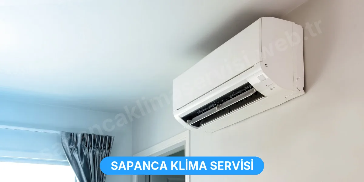 Anasayfa - Sapanca Klima Servisi Tamir Bakım Onarım Hizmetleri