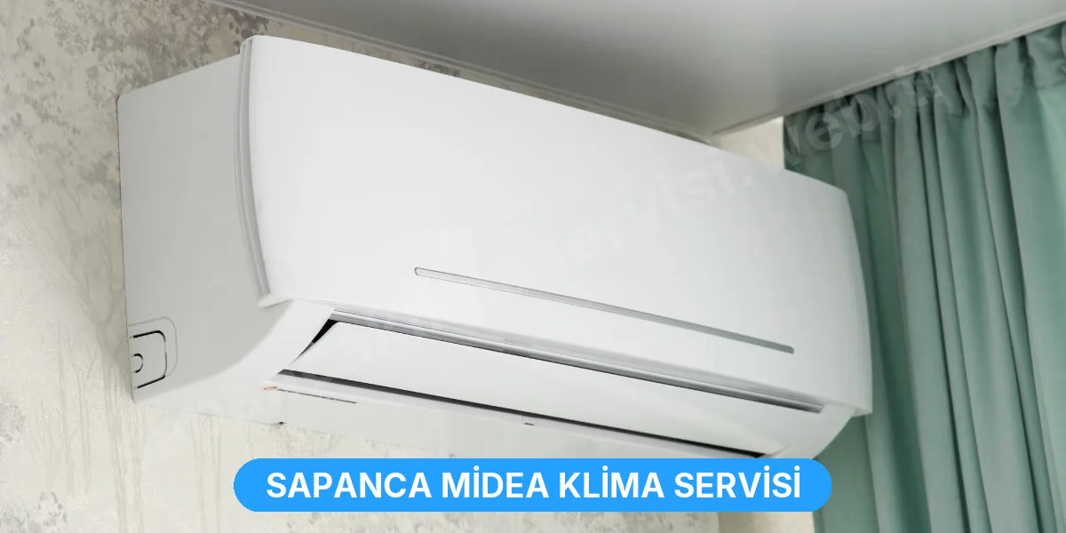 Sapanca Midea Klima Servisi