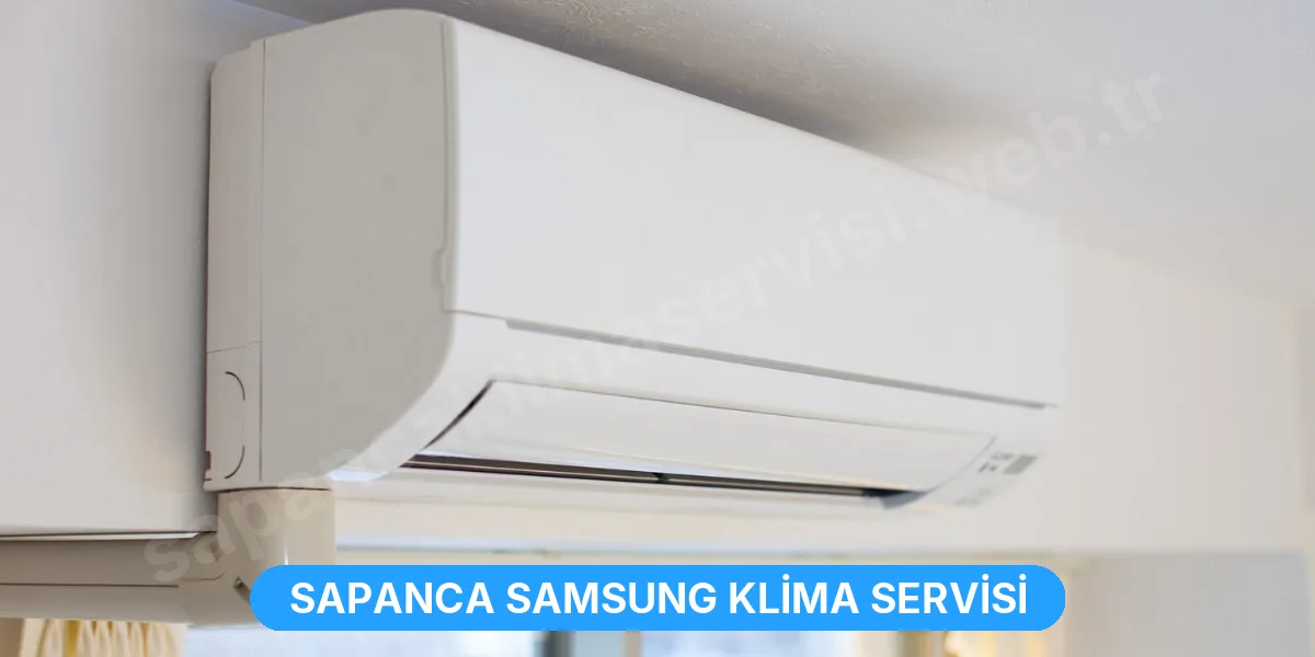 Sapanca Samsung Klima Servisi